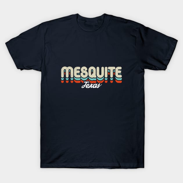 Retro Mesquite Texas T-Shirt by rojakdesigns